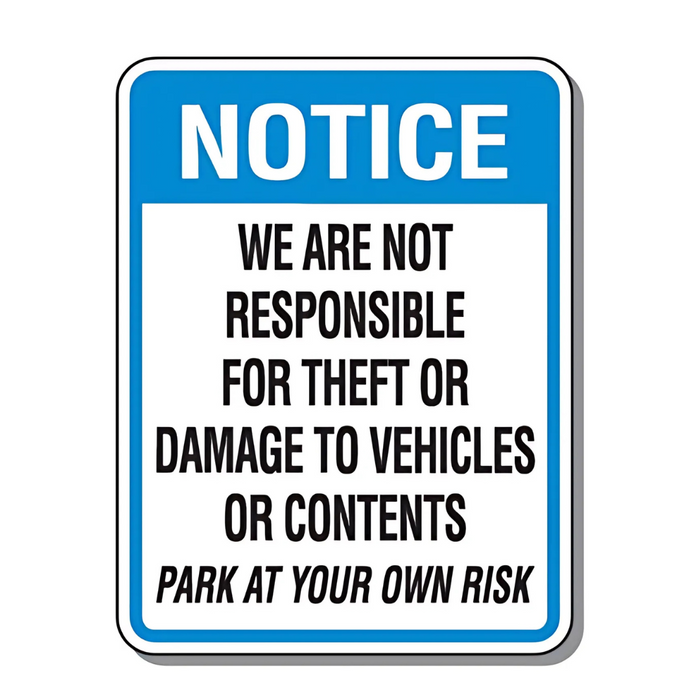 Seton Parking Lot Security & Safety Signs - Park At Your Own Risk